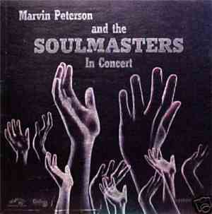 Marvin Peterson And The Soulmasters - Marvin Peterson And The Soulmasters I ...