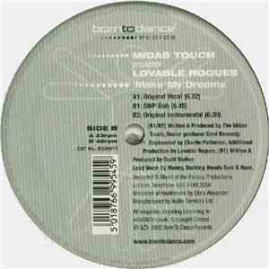 Midas Touch  & Lovable Rogues - Make My Dreams