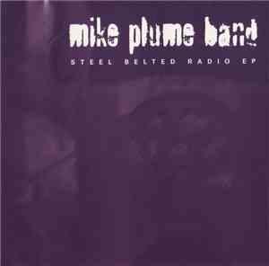 Mike Plume Band - Steel Belted Radio EP