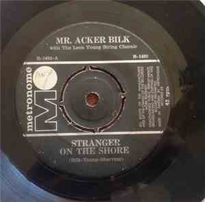 Mr. Acker Bilk With The Leon Young String Chorale - Stranger On The Shore