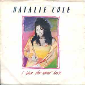 Natalie Cole - I Live For Your Love