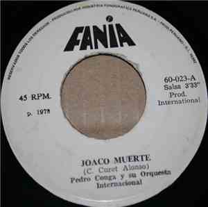 Pedro Conga Y Su Orquesta Internacional - Joaco Muerte