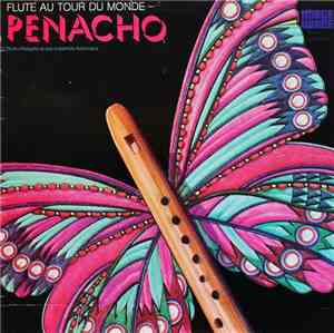 Pedro Penacho Et Son Ensemble Folklorique - Flute Au Tour Du Monde