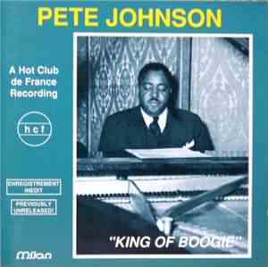 Pete Johnson - King Of Boogie