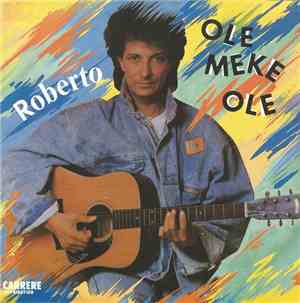 Roberto  - Ole Meke Ole