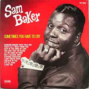 Sam Baker - Sometimes You Have To Cry