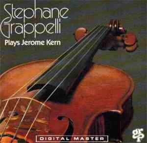 Stéphane Grappelli - Stéphane Grappelli Plays Jerome Kern