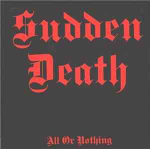Sudden Death  - All Or Nothing