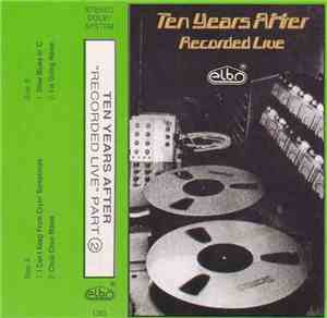 Ten Years After - Recorded Live Part 2