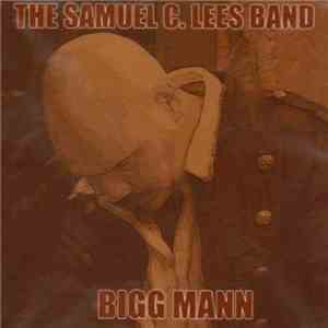 The Samuel C. Lees Band - Bigg Mann