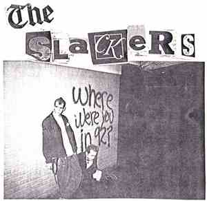 The Slackers  - Where Were You In 92?