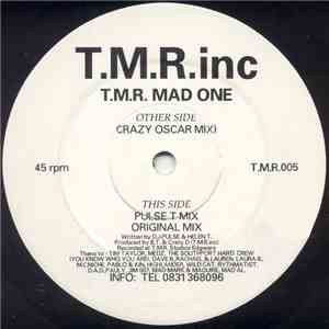 T.M.R.inc - T.M.R. Mad One