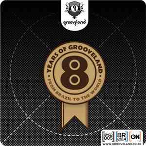 Various - Grooveland Eight Years