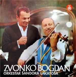 Zvonko Bogdan, Orkestar Šandora Lakatoša - Zvonko Bogdan
