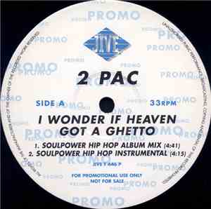 2Pac - I Wonder If Heaven Got A Ghetto