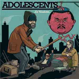 Adolescents - La Vendetta...