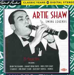 Artie Shaw - Swing Legends - 22 Classic Hits
