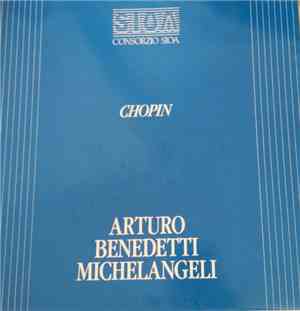 Arturo Benedetti Michelangeli - Chopin
