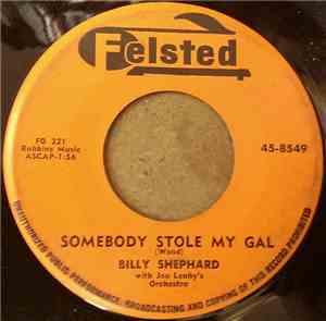 Billy Shephard With Joe Leahy's Orchestra - Somebody Stole My Gal / You Cal ...