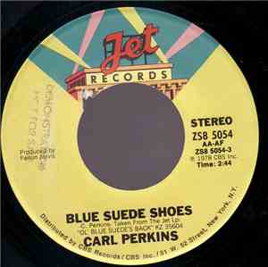 Carl Perkins - Blue Suede Shoes / Rock On Around The World