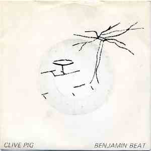 Clive Pig - Adventures Of Benjamin Beat