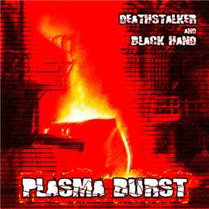 Deathstalker and Black Hand - Plasma Burst
