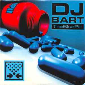 DJ Bart - The Blue Pill