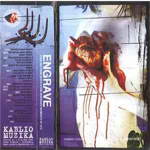Engrave  - Stealing From Death A Few Desperate Moments Of Life