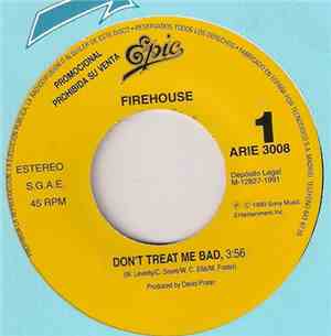 Firehouse  - Don't Treat Me Bad