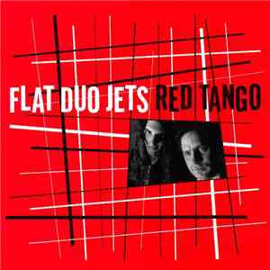Flat Duo Jets - Red Tango