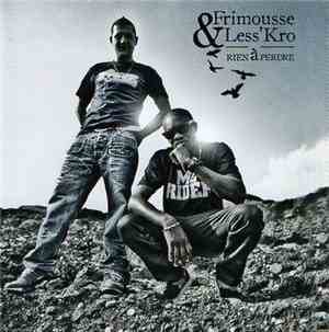 Frimousse & Less'Kro - Rien À Perdre