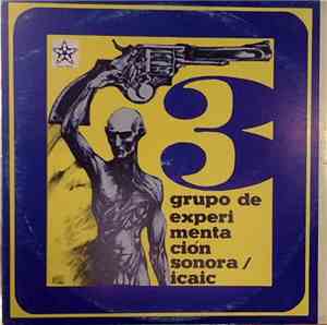 Grupo De Experimentación Sonora Del ICAIC - 3