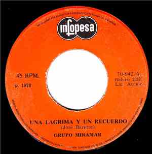Grupo Miramar - Una Lagrima Y Un Recuerdo / A Gozar A Mi Costa