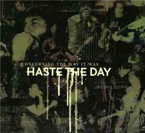 Haste The Day - Concerning The Way It Was