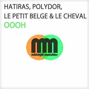 Hatiras, Polydor, Le Petit Belge & Le Cheval - Oooh