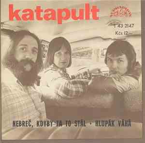 Katapult  - Nebreč, Kdyby Za To Stál • Hlupák Váhá