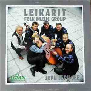 Leikarit Folk Music Group - Jepu Jepu Jee