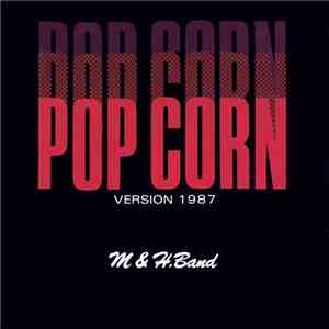 M & H. Band - Pop Corn (Version 1987)