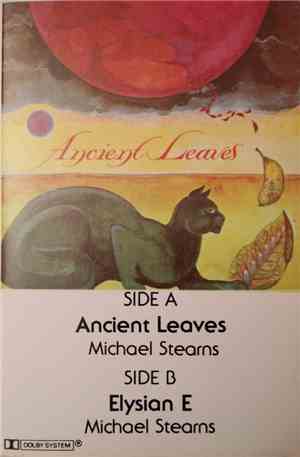 Michael Stearns - Ancient Leaves