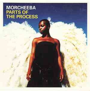 Morcheeba - Parts Of The Process
