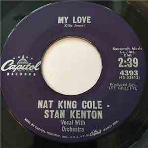 Nat King Cole - Stan Kenton - My Love / Steady