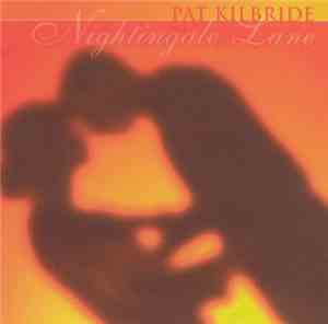 Pat Kilbride - Nightingale Lane