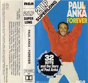 Paul Anka - Forever (32 Hits And The Story Of Paul Anka)