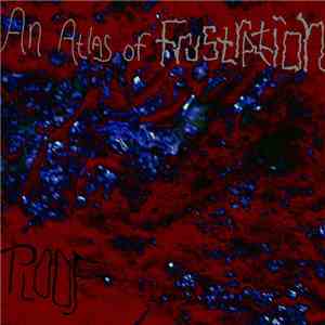 Ploof - An Atlas Of Frustration