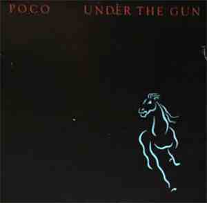Poco  - Under The Gun