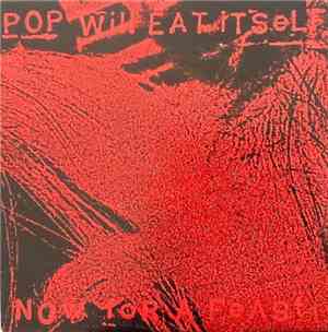 Pop Will Eat Itself - Now For A Feast!