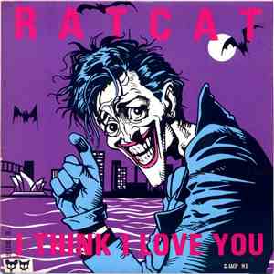 Ratcat - I Think I Love You