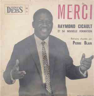 Raymond Cicault Et Sa Nouvelle Formation - Merci