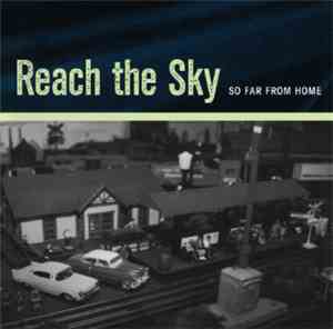 Reach The Sky - So Far From Home