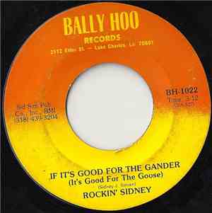 Rockin' Sidney - If It's Good For The Gander (It's Good For The Goose)